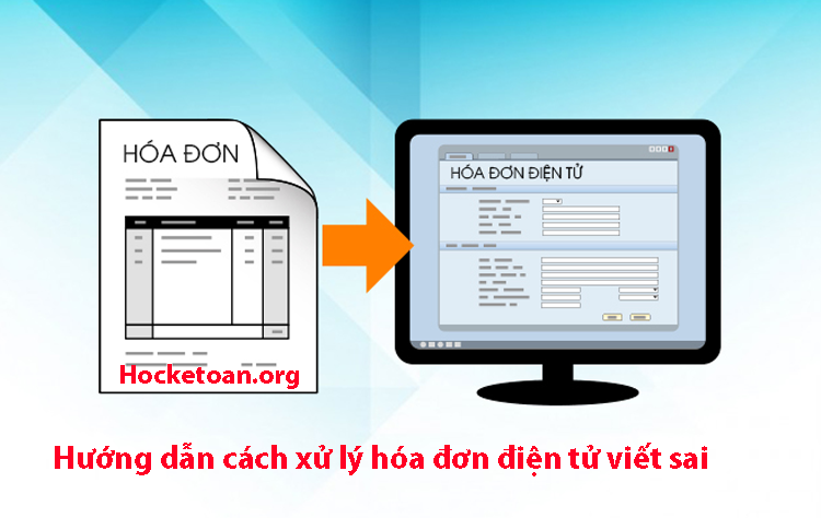 cách xử lý hóa đơn điện tử viết sai